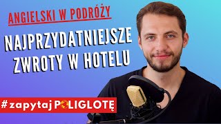 Najbardziej przydatne zwroty w hotelu po angielsku zapytajpoliglote en odc 49 [upl. by Lasley]