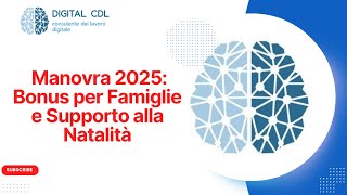 Scopri i Vantaggi della Manovra 2025 per le Famiglie Italiane [upl. by Mita313]