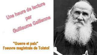 quotGuerre et paixquot lœuvre magistrale de Tolstoï une émission de Guillaume Gallienne [upl. by Amasa95]