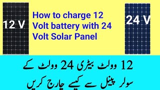 How to charge 12 Volt battery with 24 Volt solar Panels 12voltbatterycharger 12Voltssolarsystem [upl. by Anuqahs]