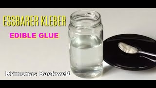 Essbarer Lebensmittelkleber  Zuckerkleber für Fondant schnell und einfach herstellen  Edible glue [upl. by Ahsekat]