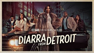 BET Original Series  Diarra From Detroit  EP 1  Chasing Ghosts [upl. by Geraint70]