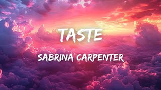 Sabrina Carpenter  Taste Lyrics [upl. by Sparky]