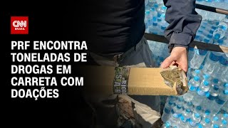 PRF encontra toneladas de drogas em carreta com doações  CNN ARENA [upl. by Natelson]