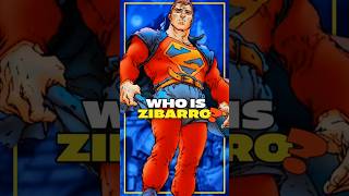 Who is Zibarro bizzaro superman dc comic dcomics comic comicbook dcuniverse zibarro [upl. by Miner97]