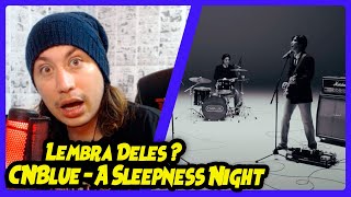 CNBLUE  A Sleepless Night MV REACT DO MORENO [upl. by Sergu]