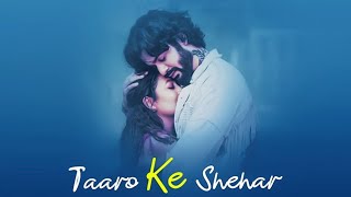 Taaron Ke Shehar lyrics  Jubin Nautiyal Neha Kakkar  Sunny Kaushal  Jaani [upl. by Thorvald]