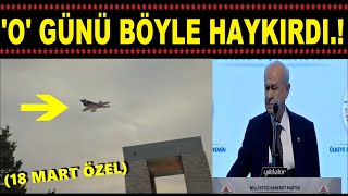 O GÜNÜ BÖYLE HAYKIRDI 18 MART ÖZEL [upl. by Berwick]