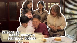 Ep 48 Daddy Bonoys Birthday Dinner  Bonoy amp Pinty Gonzaga [upl. by Calan]