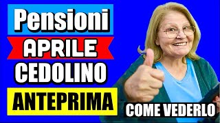 PENSIONI APRILE ANTEPRIMA CEDOLINO IN ARRIVO 👉 CONSULTA AUMENTI ARRETRATI E ADDIZIOANLI 💻💰 [upl. by Tare422]