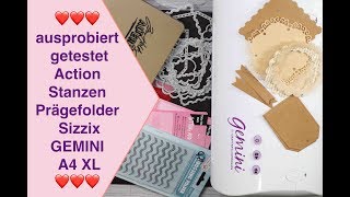 ausprobiert getestet Action Stanzen Prägefolder Sizzix GEMINI Stanz und Prägemaschine A4 XL [upl. by Ecirtnahc]