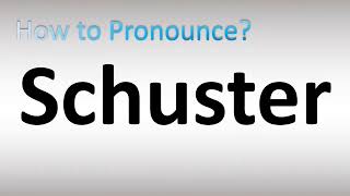 How to Pronounce Schuster [upl. by Waly310]