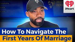 How To Navigate The First Years Of Marriage  Advice For Newlyweds [upl. by Aissac313]