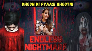 Endless Nightmare Gameplay Bhootni ka THE END [upl. by Stricklan241]