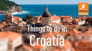 17 things not to miss in Croatia [upl. by Hseyaj]