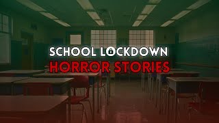 3 Creepy TRUE School Lockdown Stories [upl. by Coward]