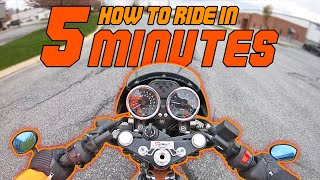 How to ride a motorcycle in 5 minutes [upl. by Infeld]