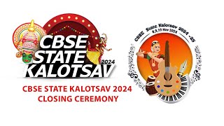 CBSE STATE KALOTSAV 2024 CLOSING CEREMONY [upl. by Seaman]