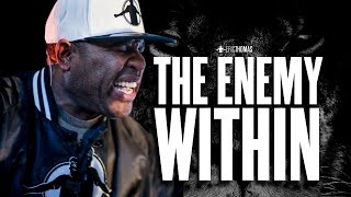 THE ENEMY WITHIN Powerful Motivational Video ERIC THOMAS [upl. by Mannos]