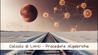 Calcolo di Limiti  Procedure Algebriche [upl. by Drahsir]