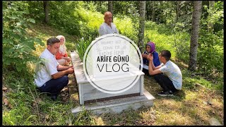 GUNLUK VLOG  ARIFE GUNU MEZAR ZIYARETLERI 🤲 [upl. by Ateiram]