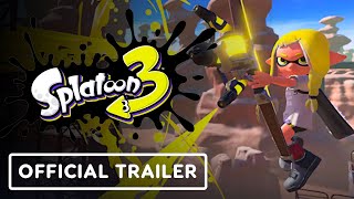 Splatoon 3  Official Trailer [upl. by Bale]