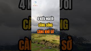 4 Kiểu người càng sống càng khổ sở [upl. by Suckram]