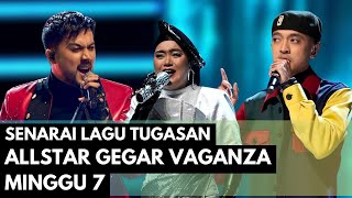 Senarai Lagu Allstar Gegar Vaganza 2023 Minggu 7 gegarvaganza gv10 [upl. by Aivilo62]