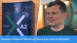 Interview mit Marcus Scholz von Elexon zum Laden im NfzDepot [upl. by Nita267]