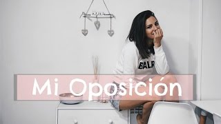 Mi experiencia con la OPOSICION [upl. by Ethel]