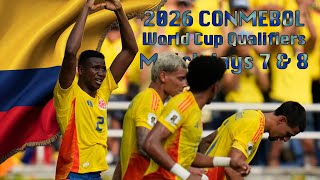 Matchday 7 amp 8  CONMEBOL 2026 World Cup Qualifiers [upl. by Juliette]