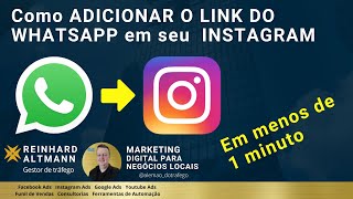 Como ADICIONAR o LINK DO WHATSAPP no PERFIL do INSTAGRAM Em menos de 1 minuto [upl. by Nana]