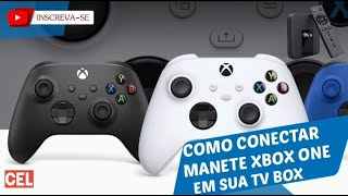 COMO CONECTAR SUA MANETE DO XBOX ONE EM SUA TV BOX [upl. by Ainegul]