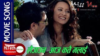 Laijauna Aaja Katai Malai  Nepali Movie Song  Miss U  Namrata Shrestha [upl. by Landre945]