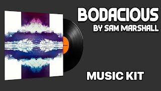 Sam Marshall  Bodacious  Music Kit [upl. by Releyks]