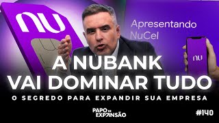 A NUBANK VAI DOMINAR TUDO 140 [upl. by Collimore858]