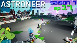 Astroneer FRPC multi Saison 7 Ep 17 [upl. by Onimixam479]