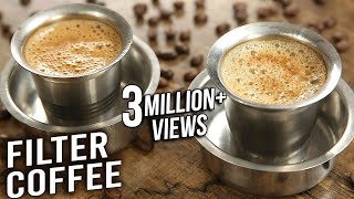 Filter Coffee  How To Make South Indian Filter Coffee At Home  Quick amp Easy Coffee Recipe  Varun [upl. by Assirrac]