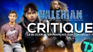 CRITIQUE VALERIAN 2017 Besson  Le Blockbuster Français dont on rêvait [upl. by Morehouse]