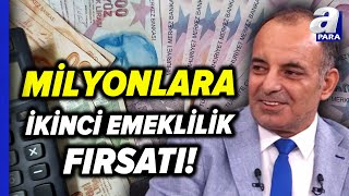 Tamamlayıcı Emeklilik Kimleri Kapsayacak Faruk Erdem Açıkladı  A Para [upl. by Archer]