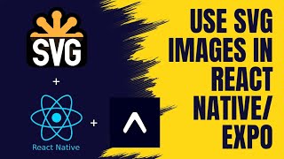 How to Use svg images in React Native Expo  React Native Tutorial [upl. by Yvonner]