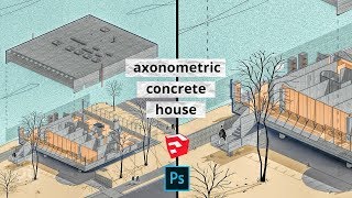 Architecture Axonometric House with Sketchup and Photoshop [upl. by Sybyl]