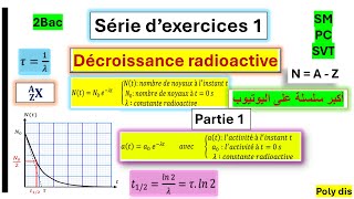 Série dexercice corrigés la décroissance radioactive 2Bac تمارين رائعة وشاملة للدرس [upl. by Petersen402]