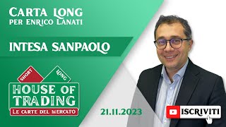 House Of Trading dopo lo stacco del dividendo per Lanati INTESA SANPAOLO vale un LONG [upl. by Leirraj]