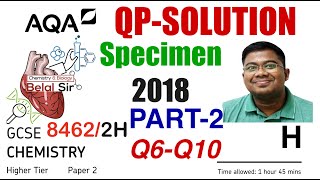 AQA GCSE CHEMISTRY PAPER 2H 84622H SPECIMEN 2018 QP PART 2 solved [upl. by Nnaear]