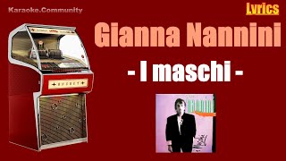 Lyrics  Gianna Nannini  I maschi [upl. by Ellehc]