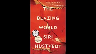 Plot summary “The Blazing World” by Siri Hustvedt in 6 Minutes  Book Review [upl. by Itsud]