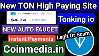 Tonking io  NEW Free TON Coins Earning Site Claim TON Coins FREE  NEW AUTO FAUCET  Tonking io [upl. by Beaufert77]