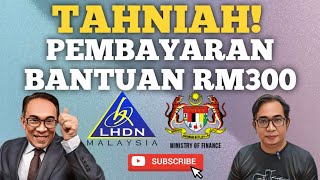 TAHNIAH BAYARAN BANTUAN RM300 20HB SEPT DAN CARA MEMOHON [upl. by Blaise535]