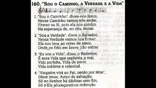 CCB Hinário 5 Hino №160 “Sou o Caminho a Verdade e a Vida” Voz flauta e playback 🙌🏻😀😇 [upl. by Anoek]